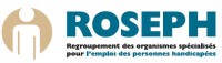 Regroupement des organismes spécialisés pour l’emploi des personnes handicapées (ROSEPH) 